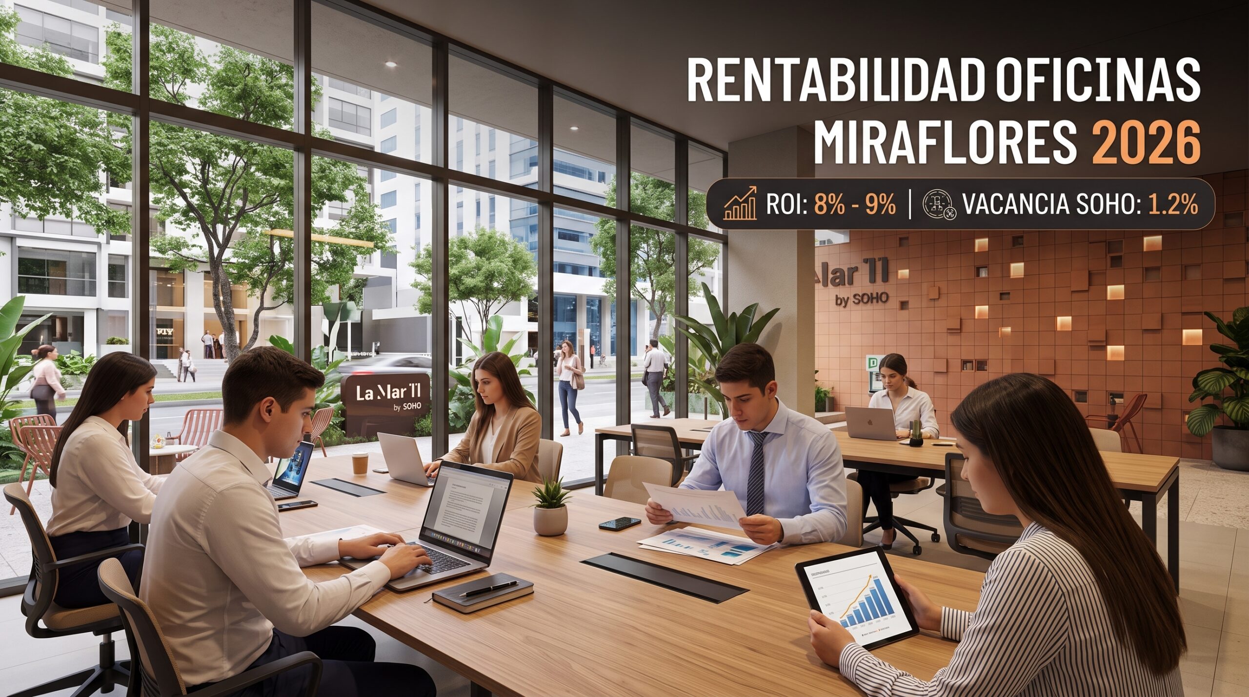 ¿Cuánto renta una oficina en Miraflores en 2026? Rentabilidad, plusvalía y vacancia